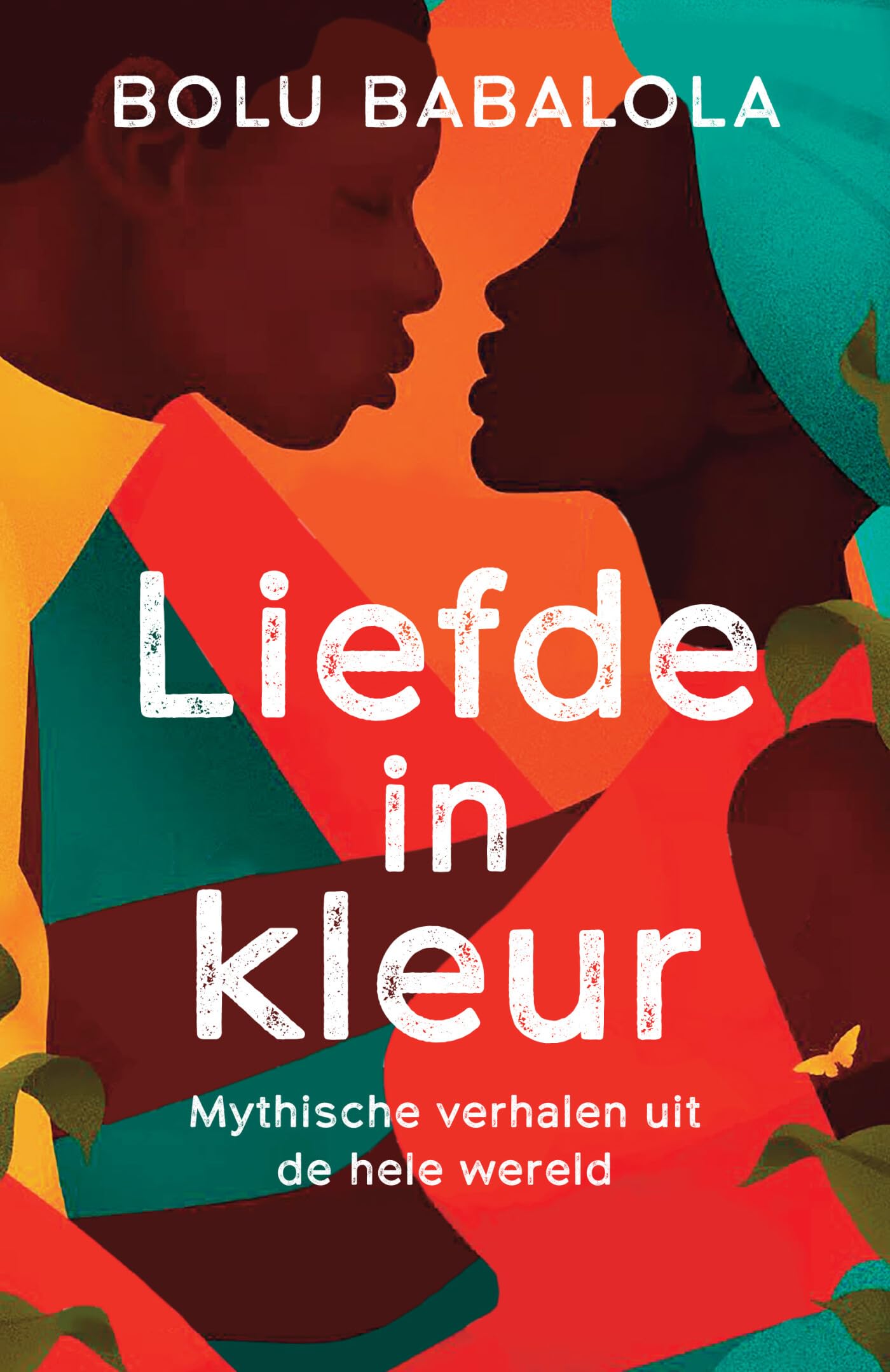 Liefde in kleur: hervertellingen van mythische verhalen uit de hele wereld Books