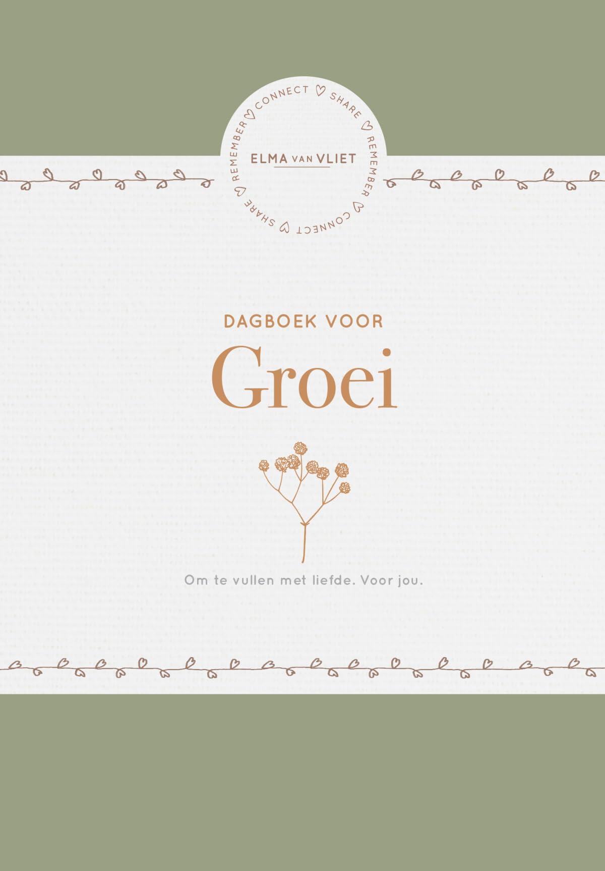 Dagboek voor groei: Om te vullen met liefde. Voor jou. book