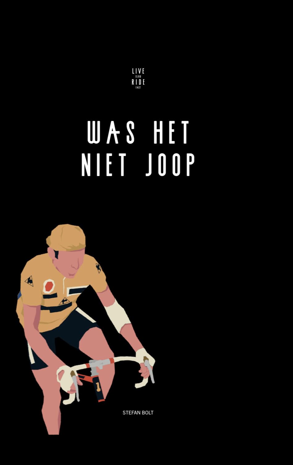 Was het niet Joop: Wielerverhalen uit de Live Slow Ride Fast podcast book