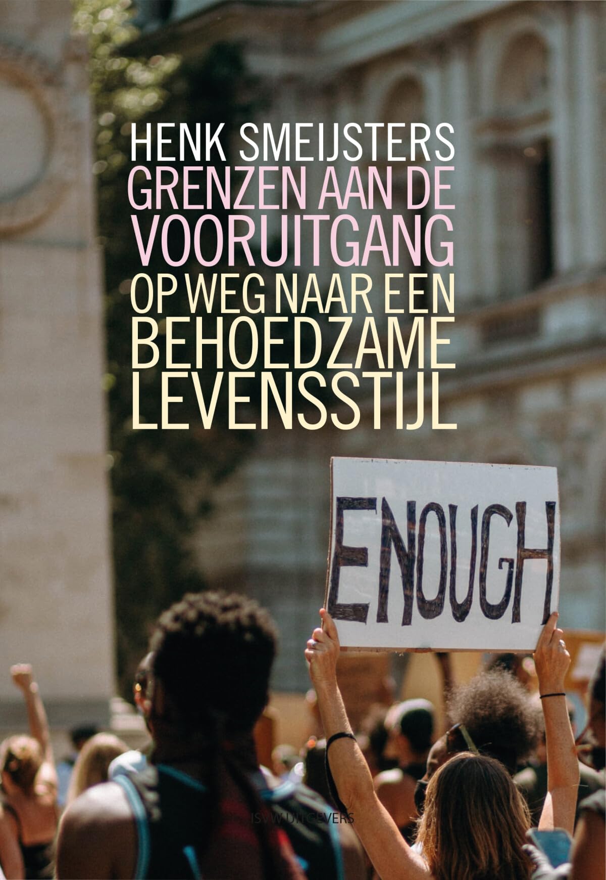 Grenzen aan de vooruitgang: op weg naar een behoedzame levensstijl Philosophy
