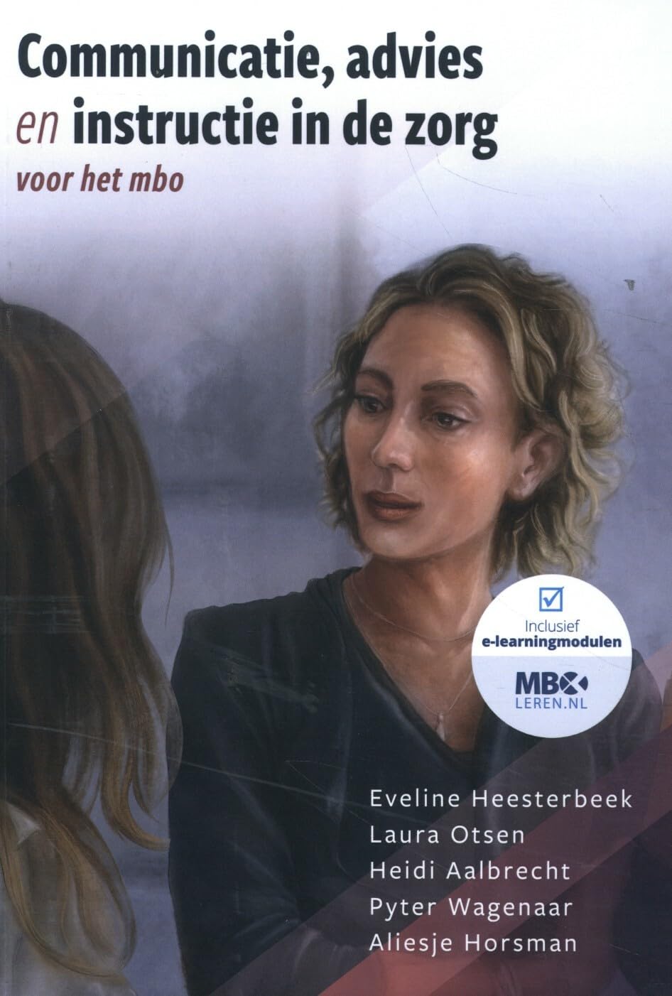 MBOL Communicatie, advies en instructie in de zorg: voor het mbo book