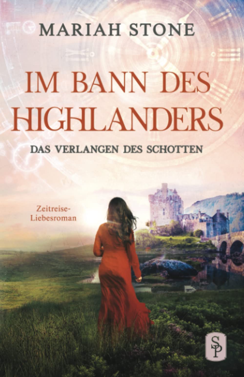 Das Verlangen des Schotten: Ein Historischer Zeitreise-Liebesroman (Im Bann des Highlanders, Band 5) Action & Adventure