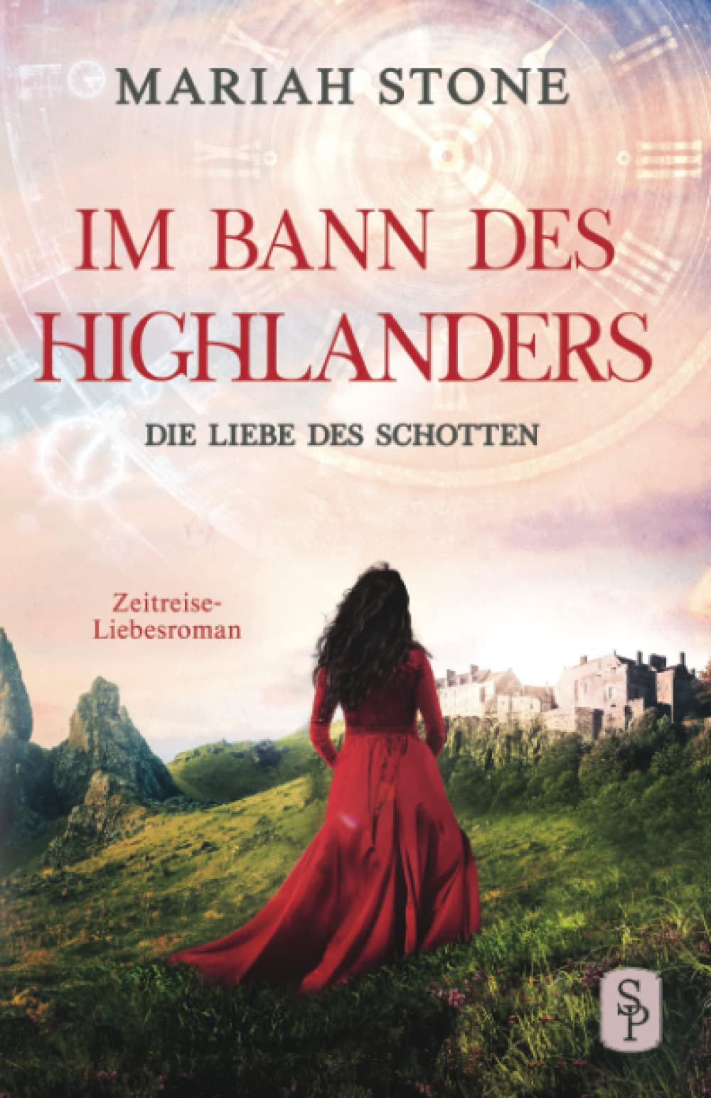 Die Liebe des Schotten: Ein Historischer Zeitreise-Liebesroman: Ein Schottischer Historischer Zeitreise-Liebesroman (Im Bann des Highlanders, Band 4) Action & Adventure