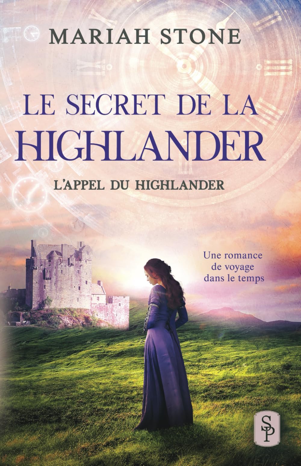 Le Secret de la highlander: Une romance historique de voyage dans le temps en Écosse book