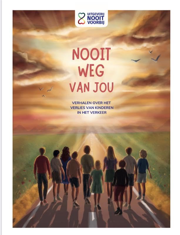 Nooit weg van jou: Verhalen over het verlies van kinderen in het verkeer Memories