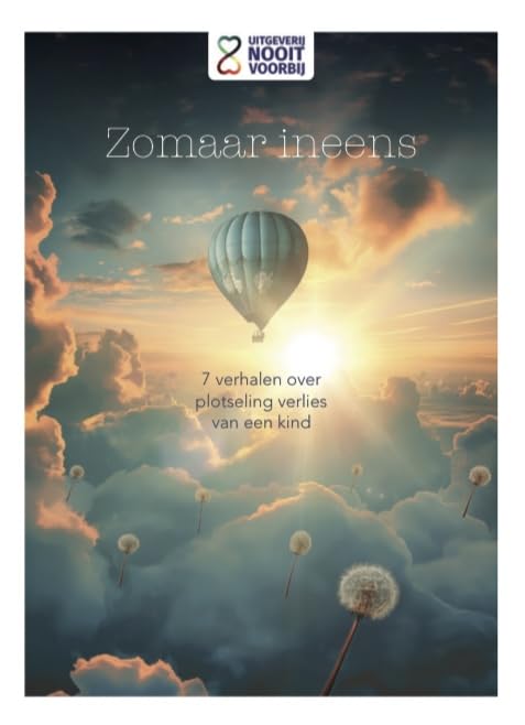 Zomaar ineens: 6 Verhalen over plotseling verlies van een kind book