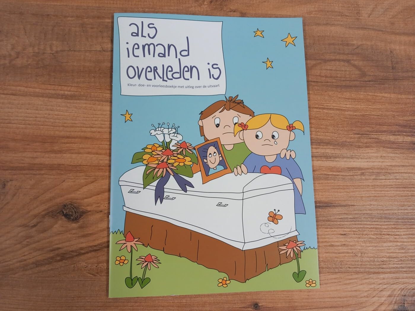 Als iemand is overleden: Kleur-, Doe- en voorleesboekje met uitleg over een uitvaart Non-fiction