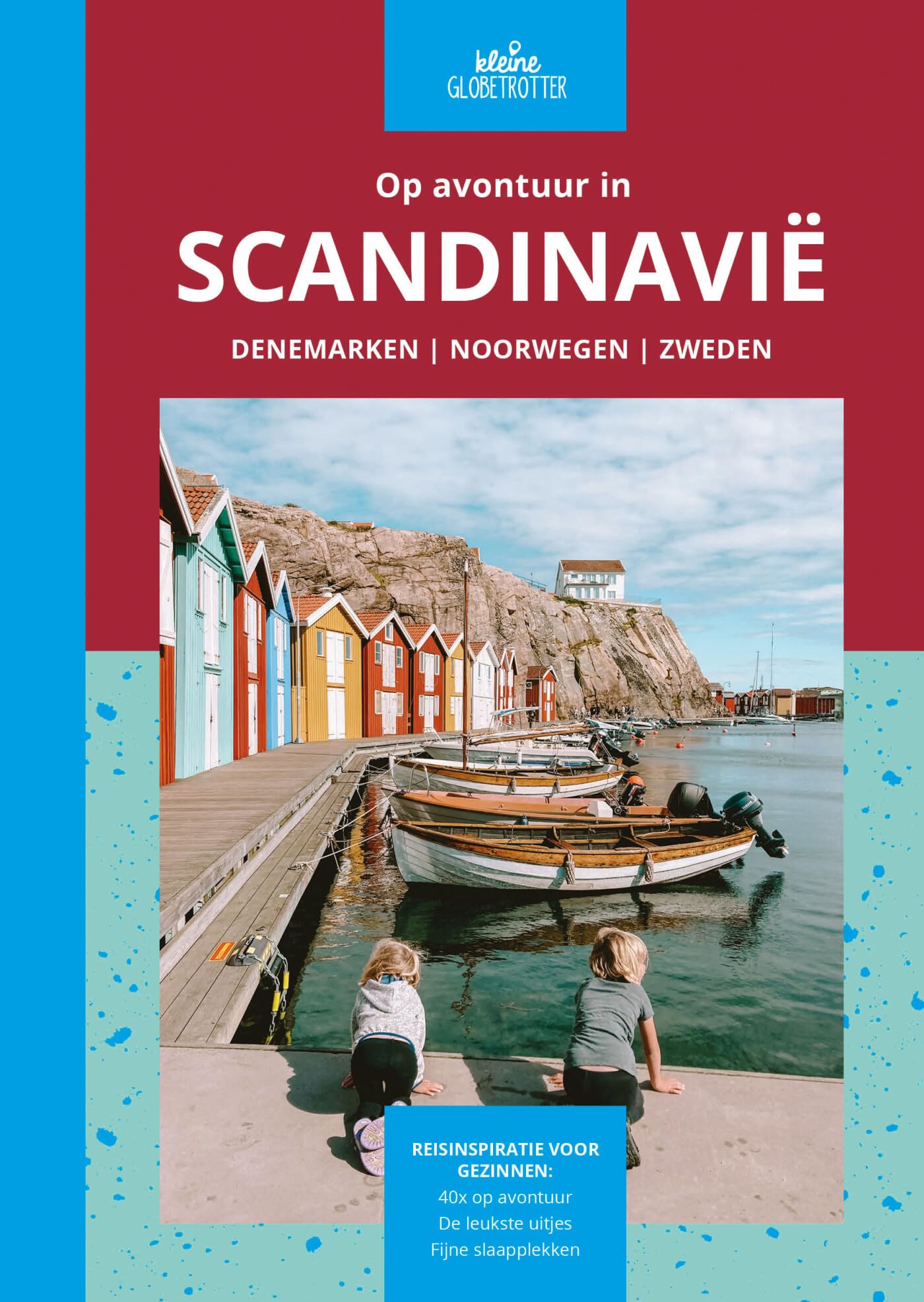Op avontuur in Scandinavië: Denemarken, Noorwegen, Zweden : reisinspiratie voor gezinnen : 40x op avontuur, de leukste uitjes, fijne slaapplekken book