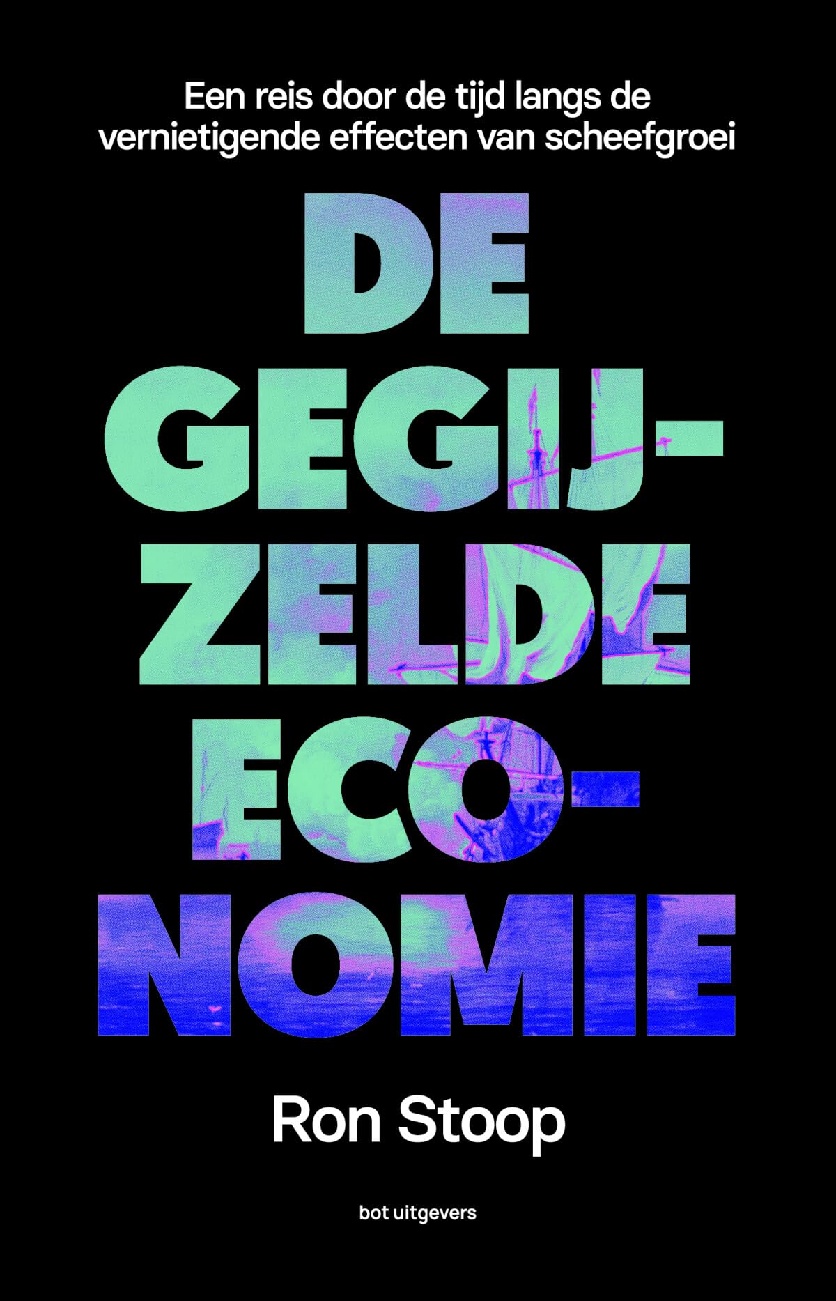 De gegijzelde economie: een reis door de tijd langs de vernietigende effecten van scheefgroei book