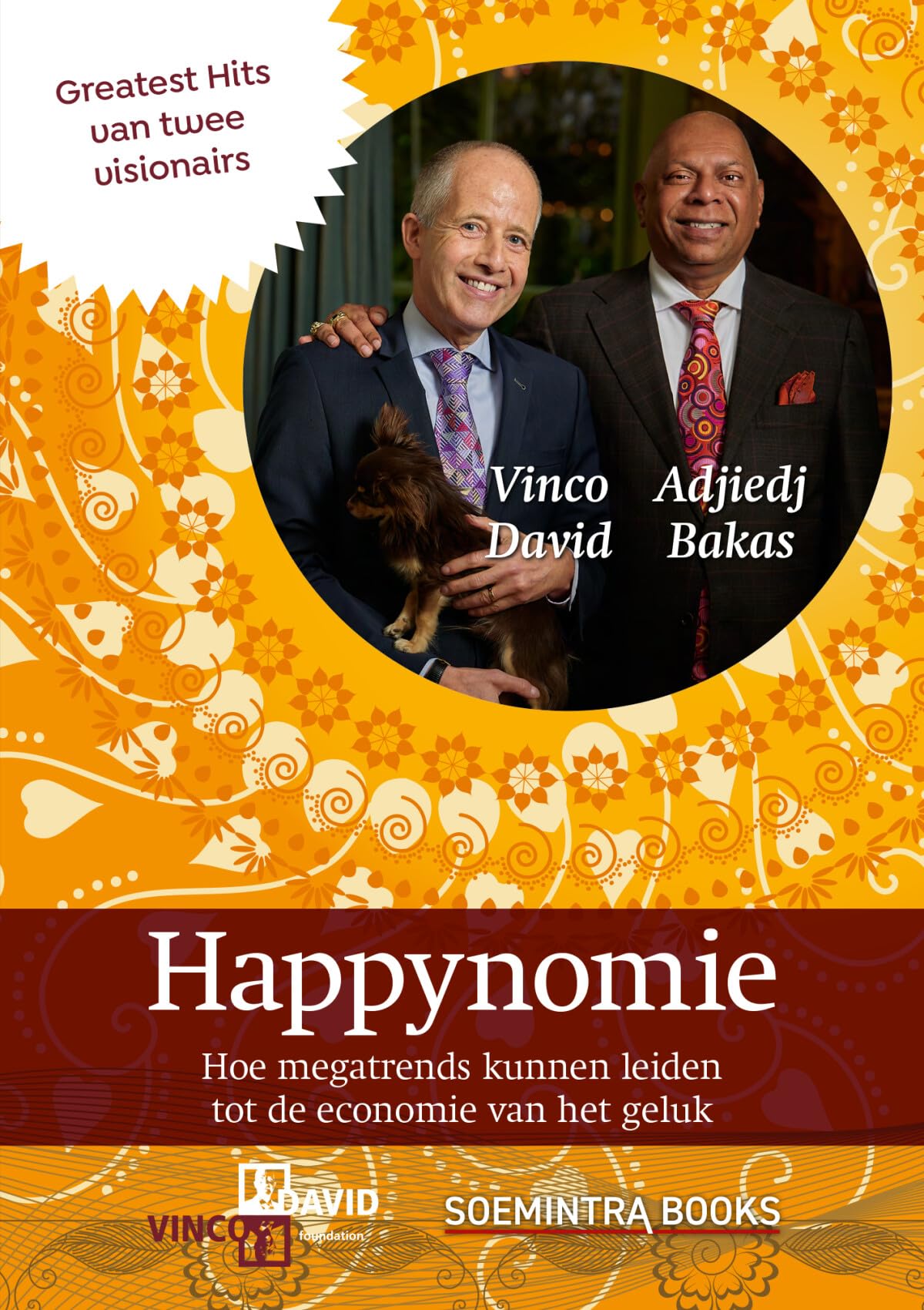 Happynomie: Greatest hits van twee visionairs; Hoe megatrends kunnen leiden tot de economie van het geluk Non-fiction books