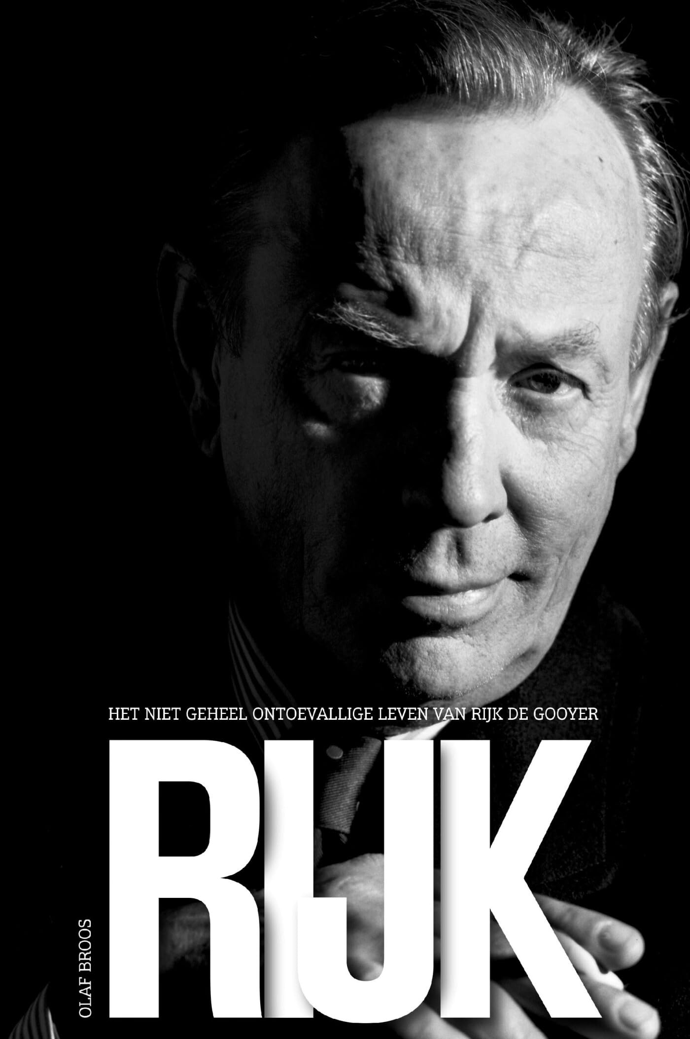 Rijk: Het niet geheel ontoevallige leven van Rijk de Gooyer Art & Literature