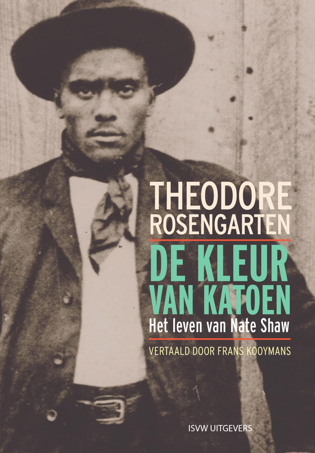 De kleur van katoen: het leven van Nate Shaw book