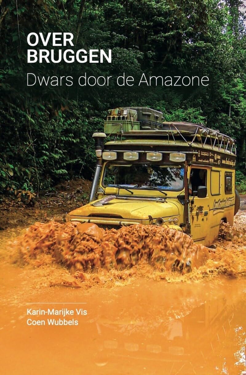 Over bruggen: dwars door de Amazone Leisure, Home & Garden