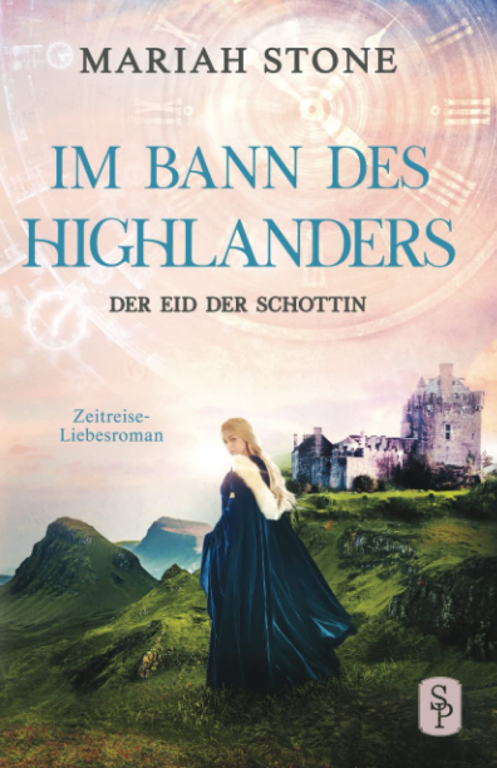 Der Eid der Schottin: Ein Historischer Zeitreise-Liebesroman (Im Bann des Highlanders, Band 6) Action & Adventure