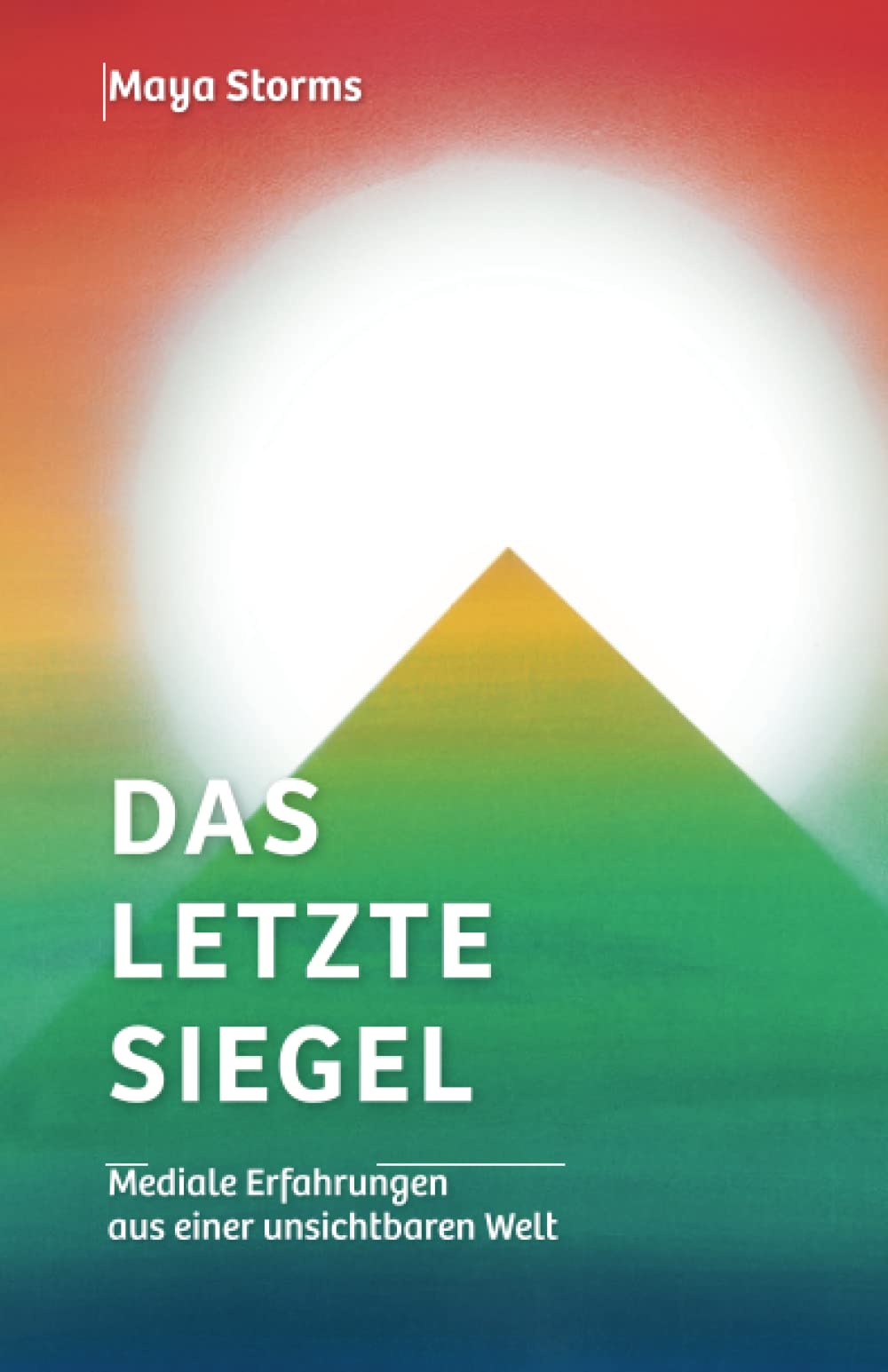 Das letzte Siegel: Mediale Erfahrungen aus einer unsichtbaren Welt Religion & Esotericism