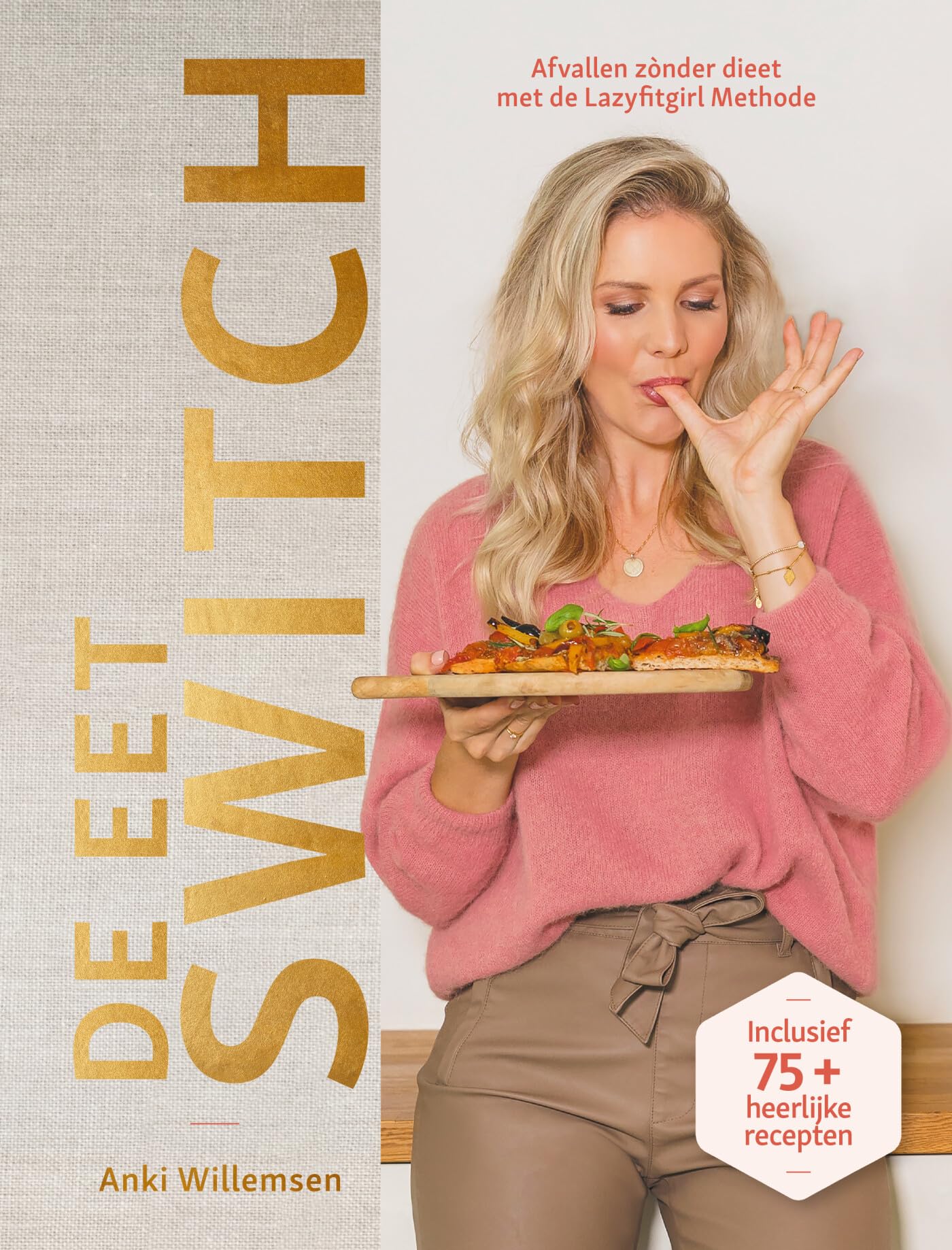 De eetswitch: afvallen zónder dieet met de Lazyfitgirl methode (Lazyfitgirl Methode, 1) Medicine