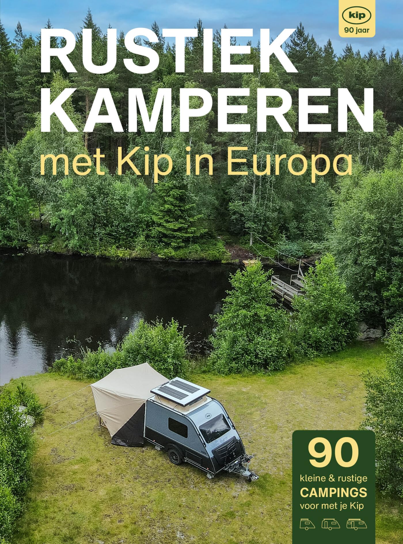 Rustiek Kamperen met Kip in Europa: 90 jaar Kip book