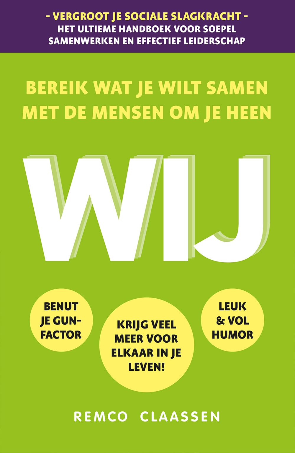 WIJ: Bereik wat je wilt samen met de mensen om je heen book
