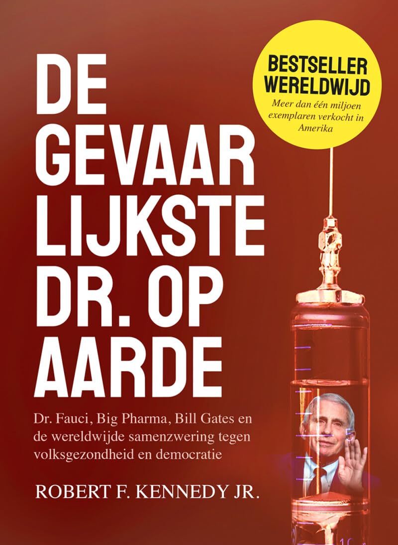 De gevaarlijkste dr. op aarde: dr. Fauci, Big Pharma, Bill Gates en de wereldwijde samenzwering tegen volksgezondheid en democratie Memories
