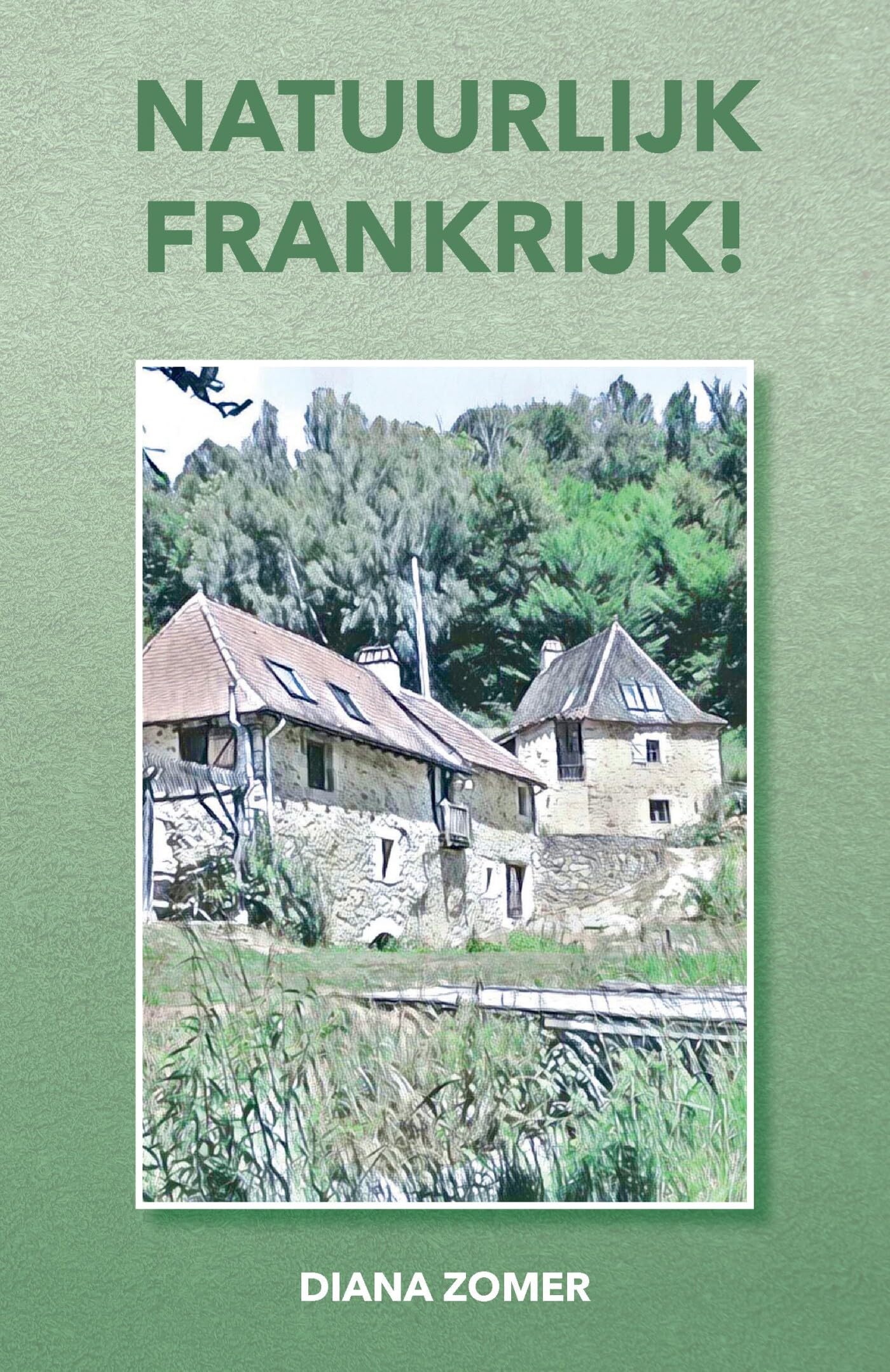 Natuurlijk Frankrijk! book