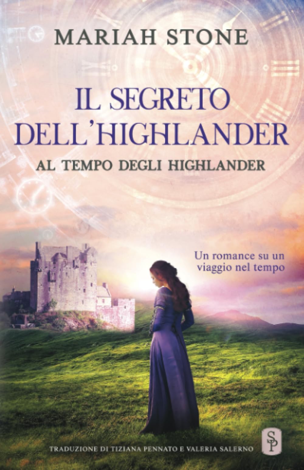 Il segreto dell’highlander: Un romance storico su un viaggio nel tempo book