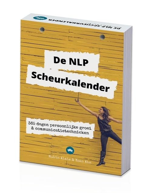 De NLP Scheurkalender: Leuker dan een NLP Boek - 365 Dagen Persoonlijke Ontwikkeling & Communicatietechnieken - Door Hetnlpcollege.nl: Jouw dagelijkse ... bemoediging, coaching en NLP-inspiratie book