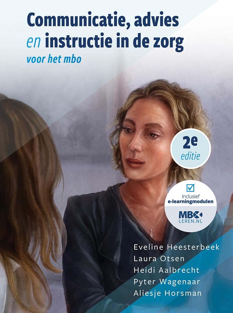 Communicatie, advies en instructie in de zorg: voor het mbo book