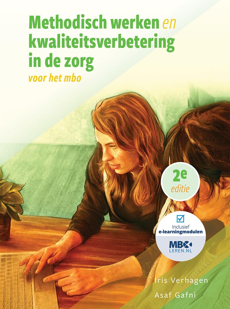 Methodisch werken en kwaliteitsverbetering in de zorg Medicine