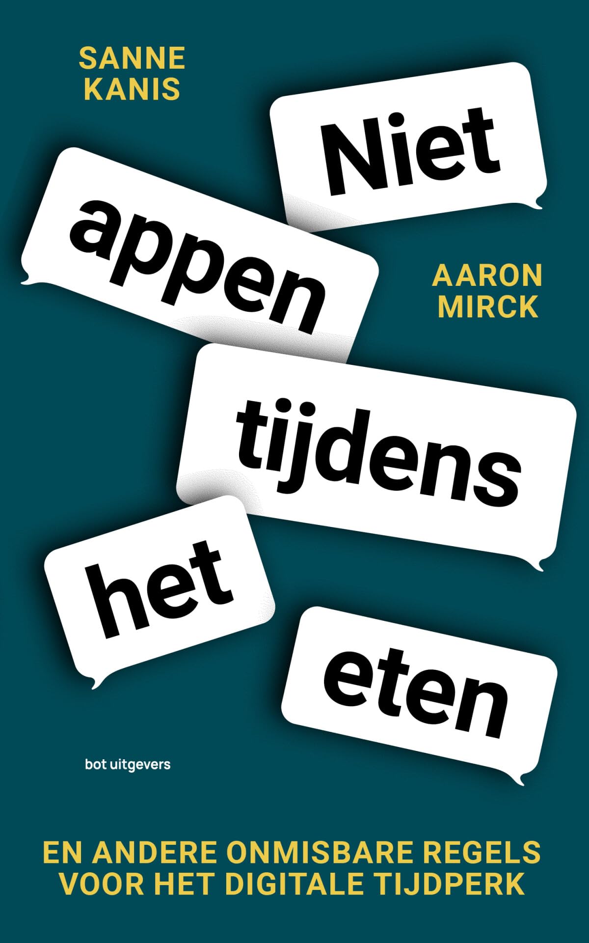 Niet appen tijdens het eten en andere onmisbare regels voor het digitale tijdperk Books