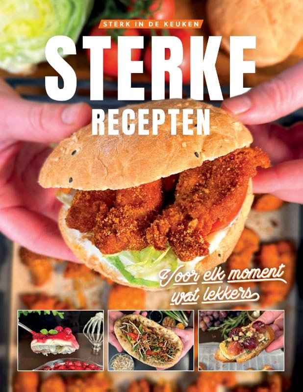 Sterke recepten: Voor elk moment wat lekkers Leisure, Home & Garden