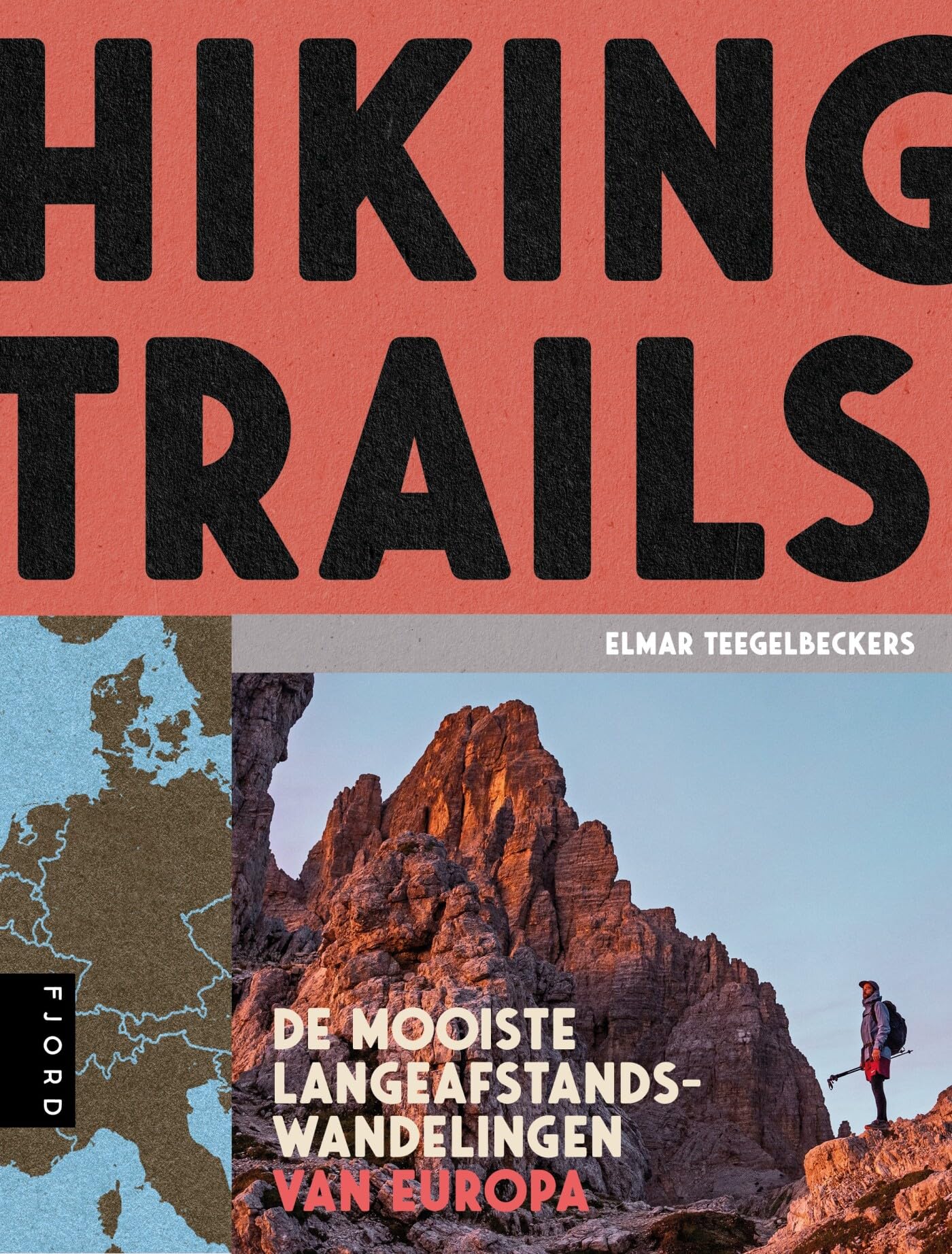 Hiking trails: de mooiste langeafstandswandelingen van Europa book