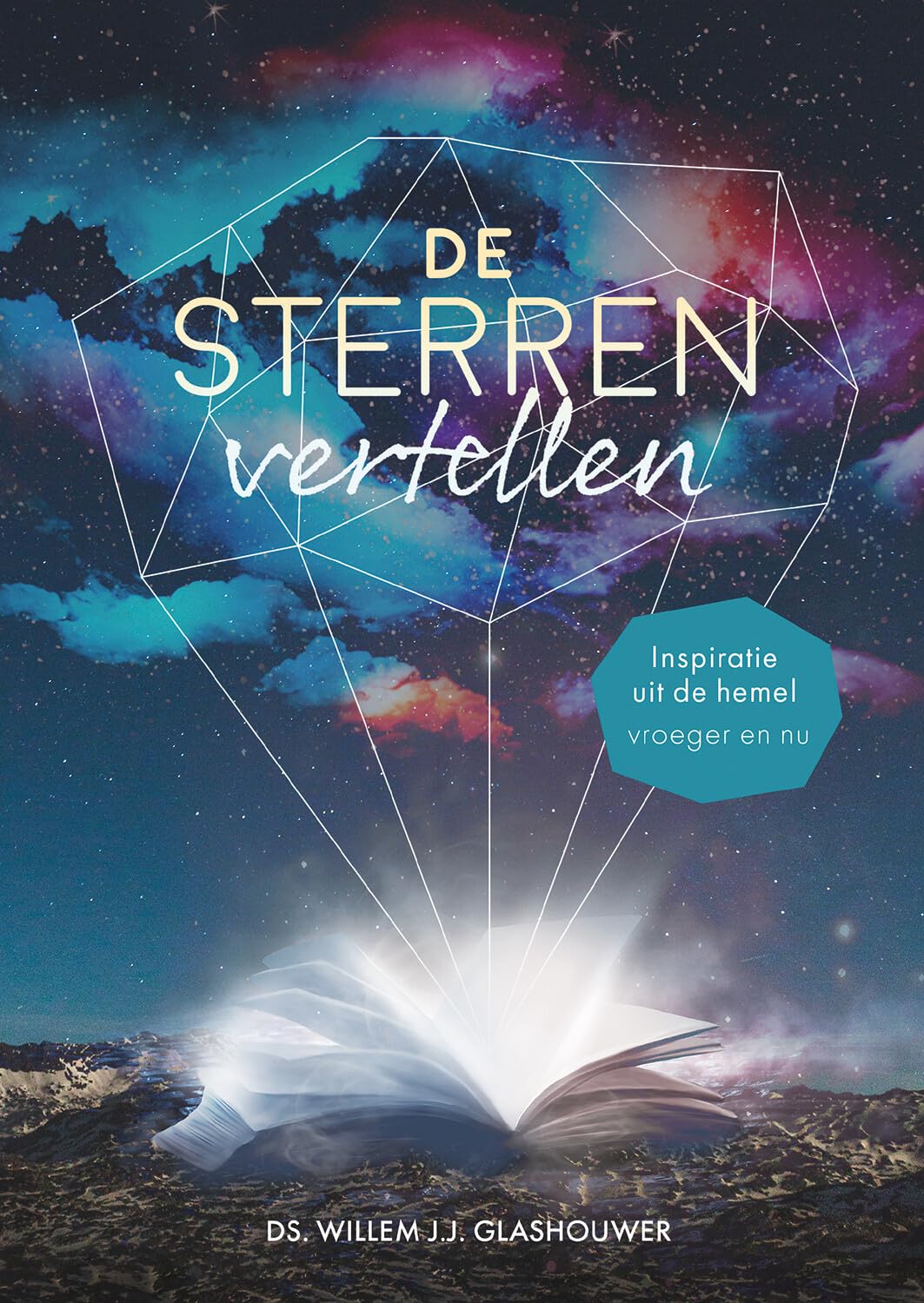 De sterren vertellen: Inspiratie uit de hemel - vroeger en nu book