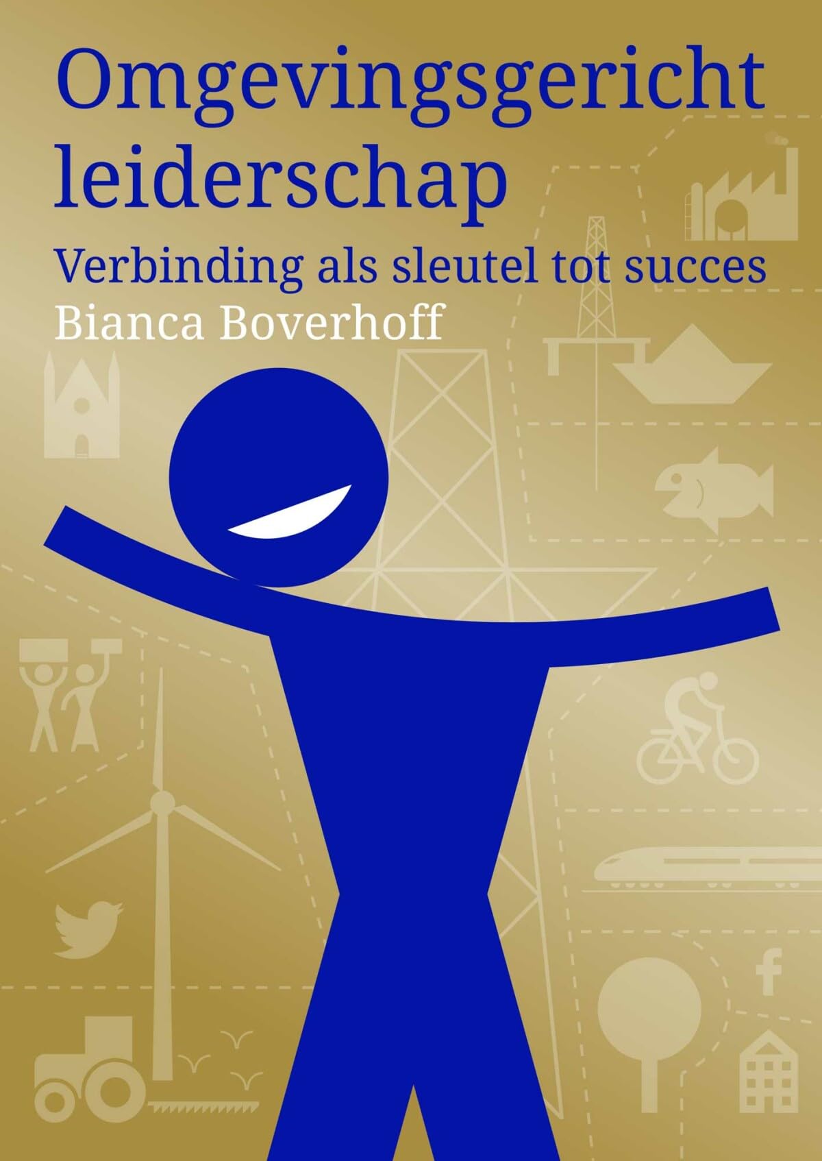 Omgevingsgericht leiderschap: Verbinding als sleutel tot succes book
