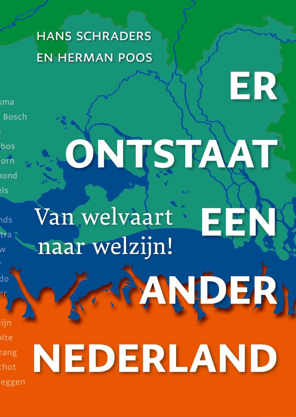 Er ontstaat een ander Nederland: Van welvaart naar welzijn! Philosophy