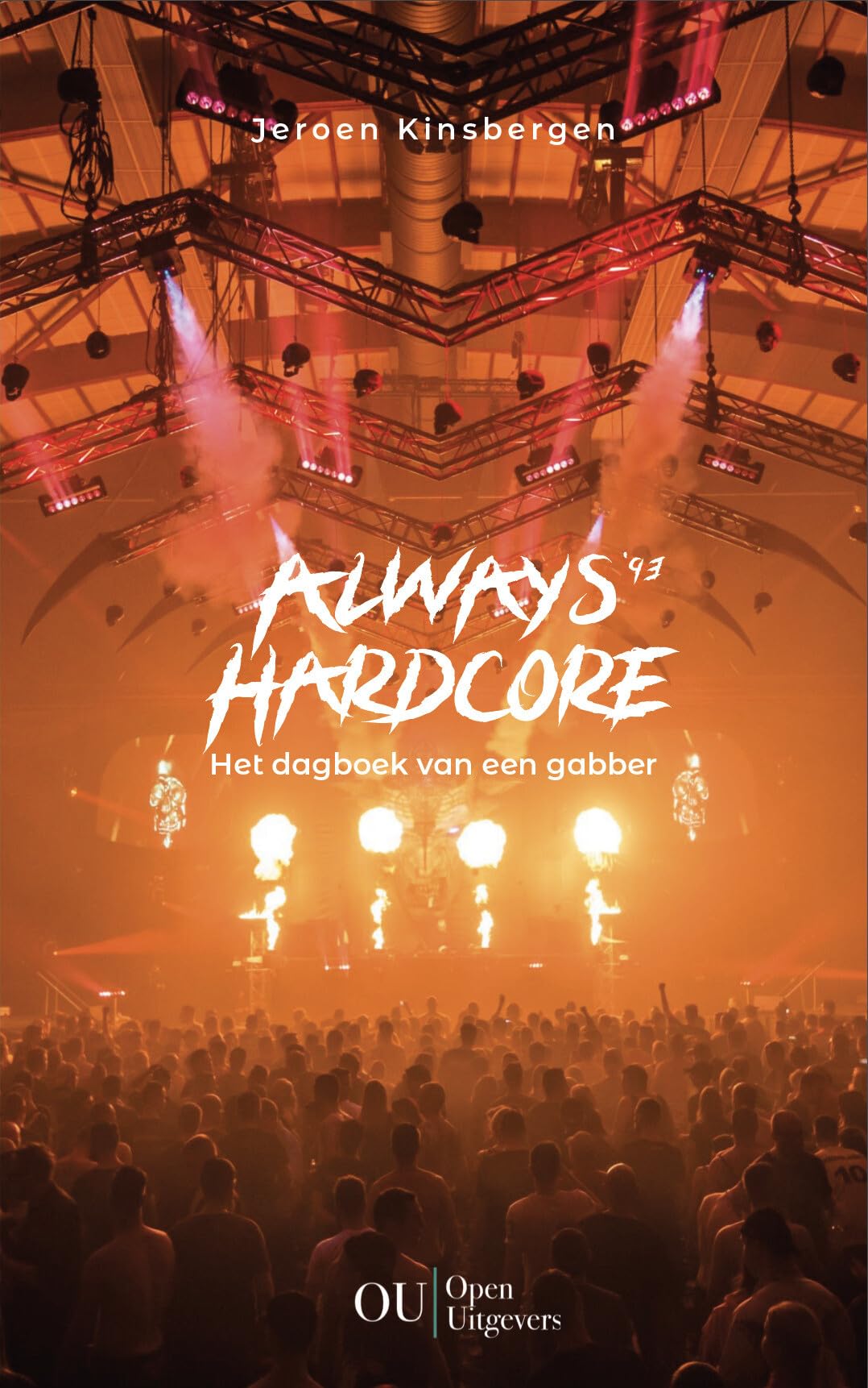 Always Hardcore: Het dagboek van een gabber Contemporary literature