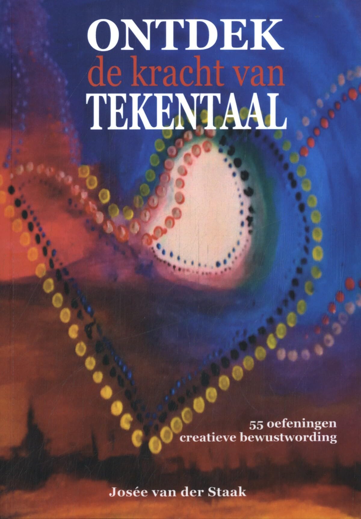 Ontdek de kracht van tekentaal: 55 oefeningen creatieve bewustwording book