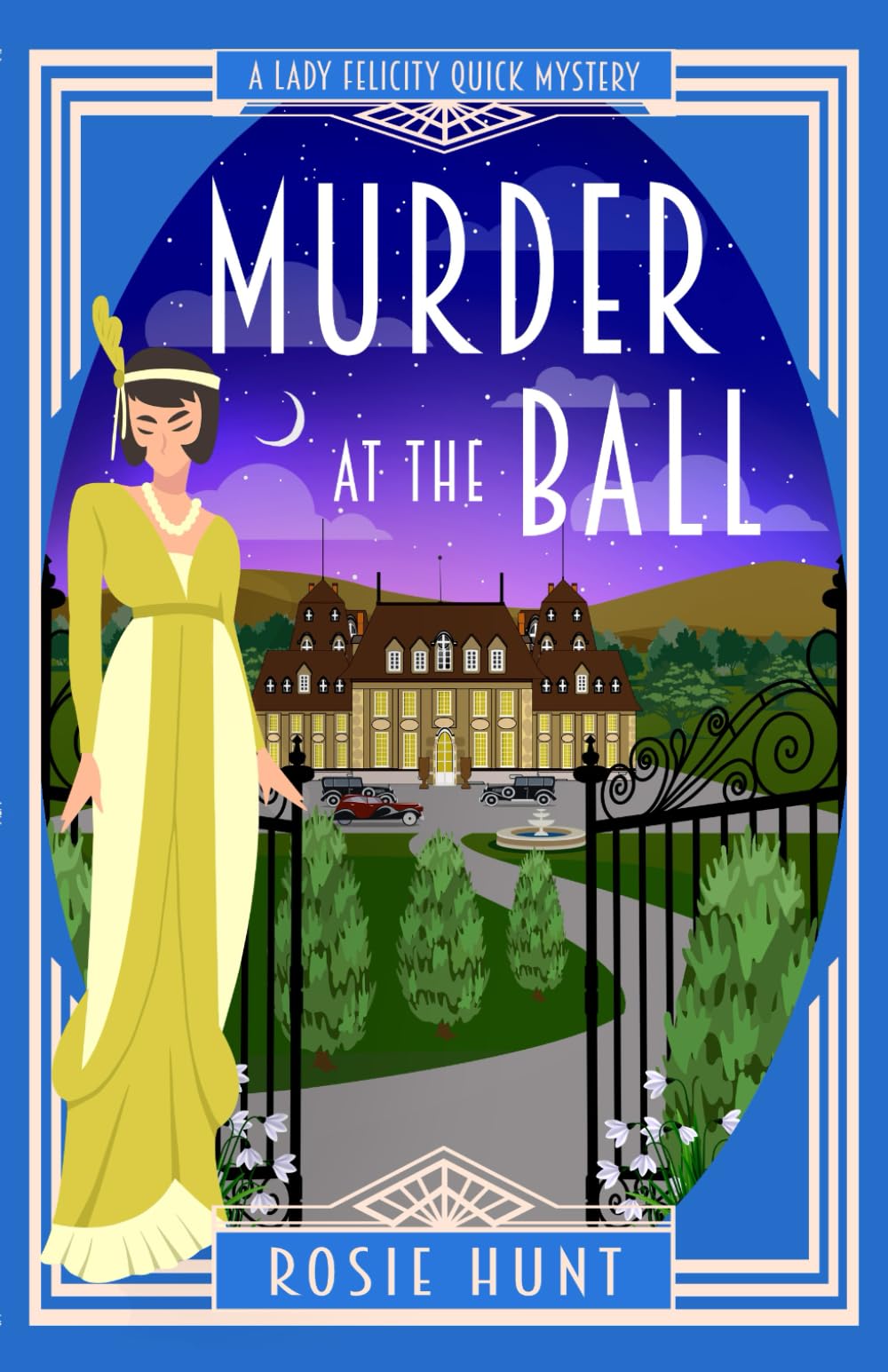 Murder at the Ball: A 1920s Cozy Mystery (Lady Felicity Quick Mystery, Band 4) Historical Fiction