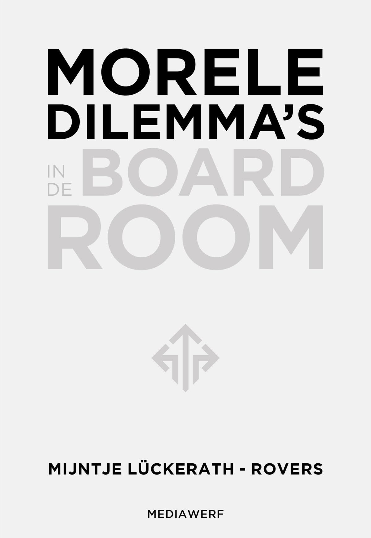 Morele dilemma's in de boardroom book