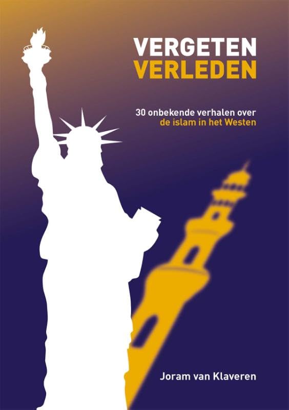Vergeten Verleden: 30 onbekende verhalen over de islam in het Westen book