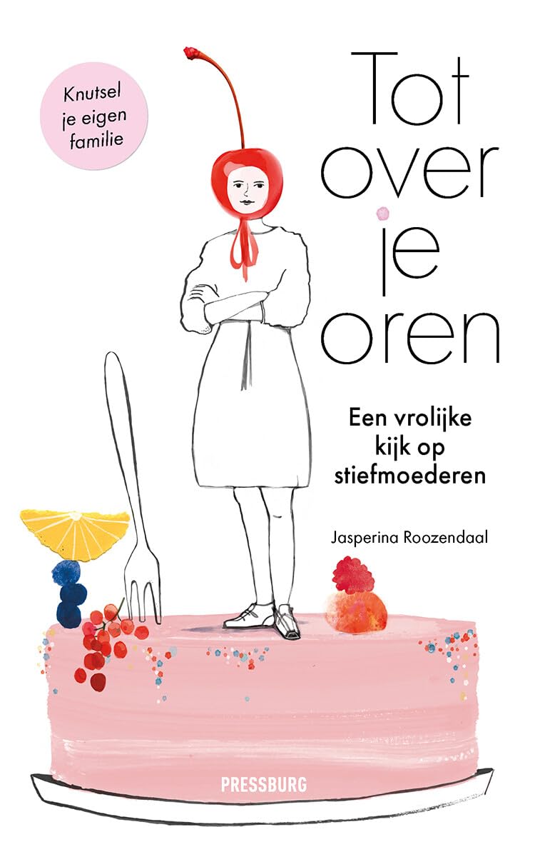 Tot over je oren: Een vrolijke kijk op stiefmoederen Books