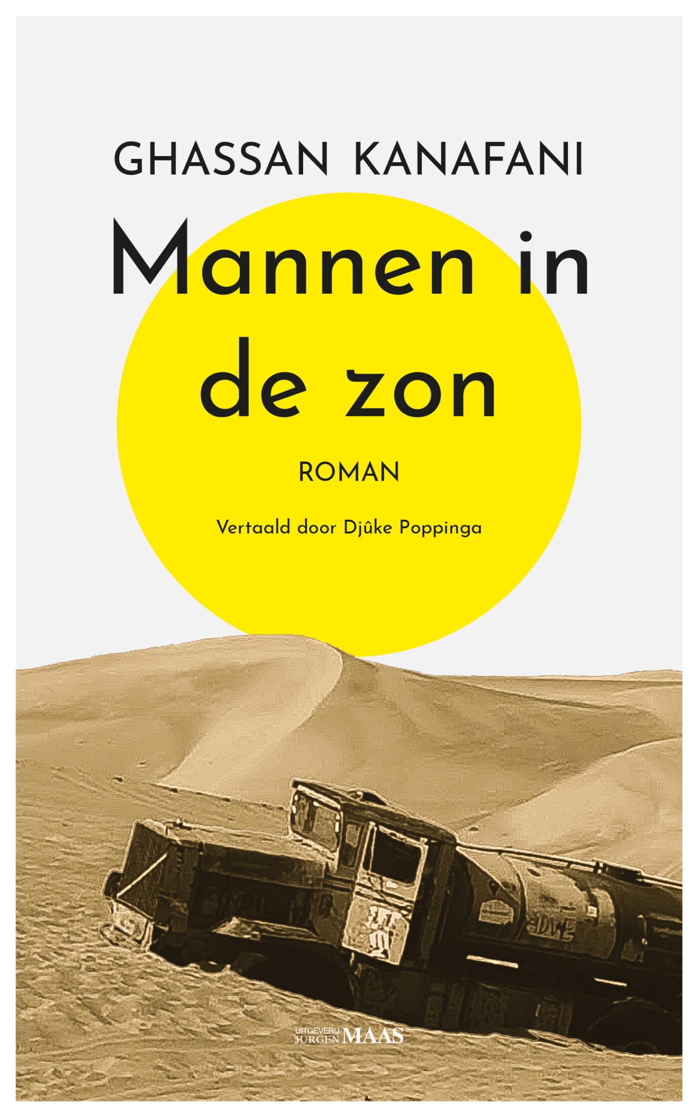 Mannen in de zon: roman (Uit de Derde Wereld) Contemporary literature