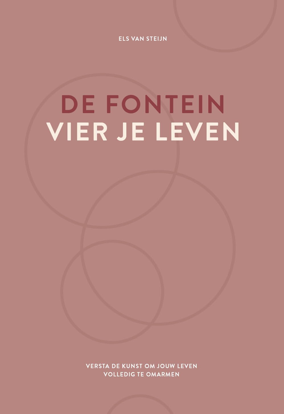De fontein, vier je leven: versta de kunst om jouw leven volledig te omarmen Parents & Children