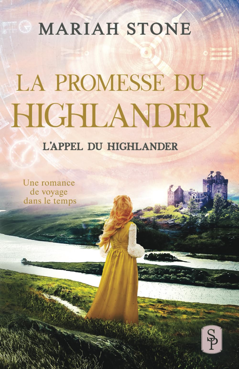 La Promesse du highlander: Une romance historique de voyage dans le temps (L’Appel du highlander, Band 7) Action & Adventure