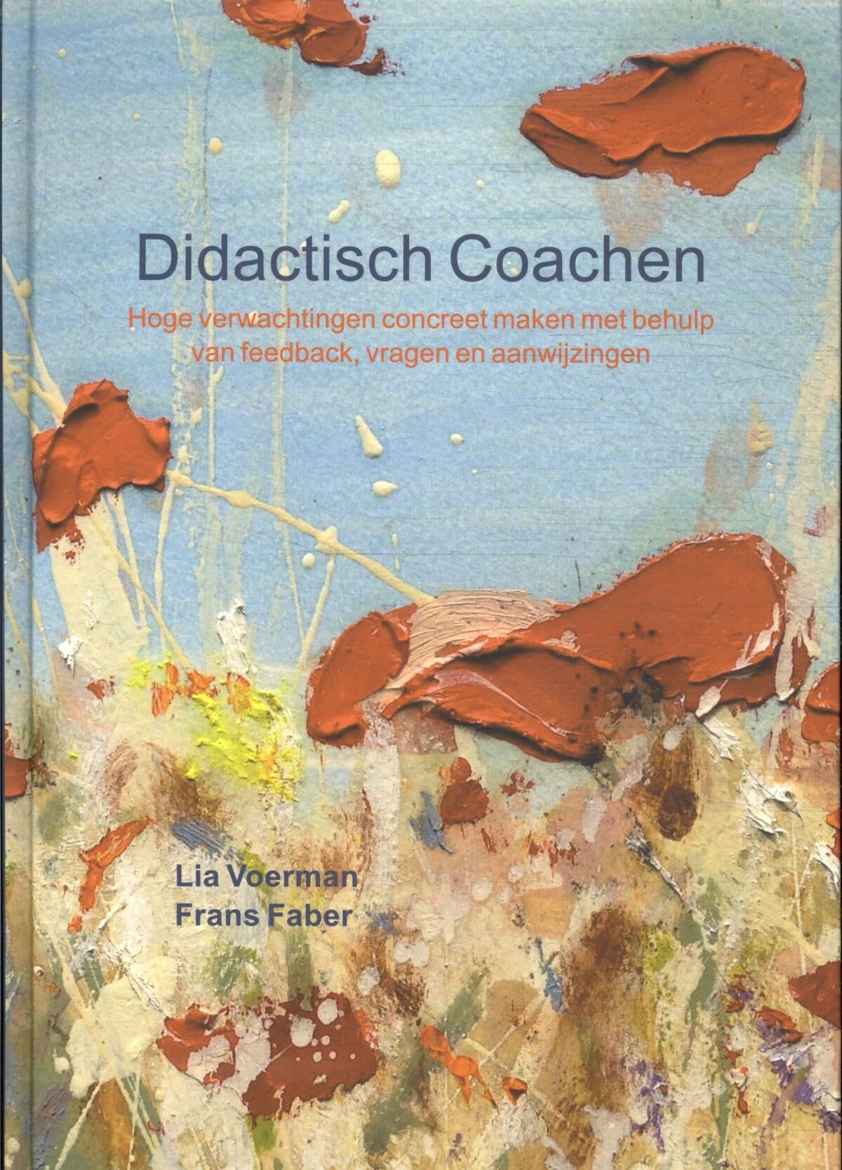 Didactisch coachen: hoge verwachtingen concreet maken met behulp van feedback, vragen en aanwijzingen book