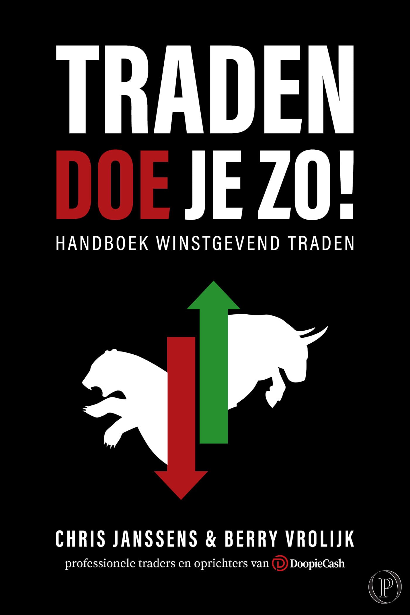 Traden doe je zo!: handboek winstgevend traden (Doe je zo!, 1) Business & Technology
