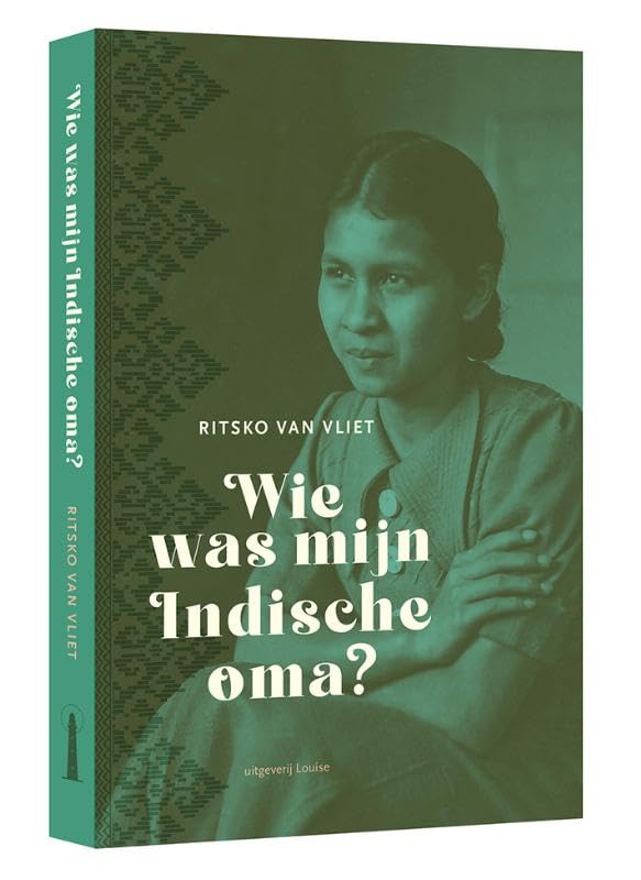 Wie was mijn Indische oma? book