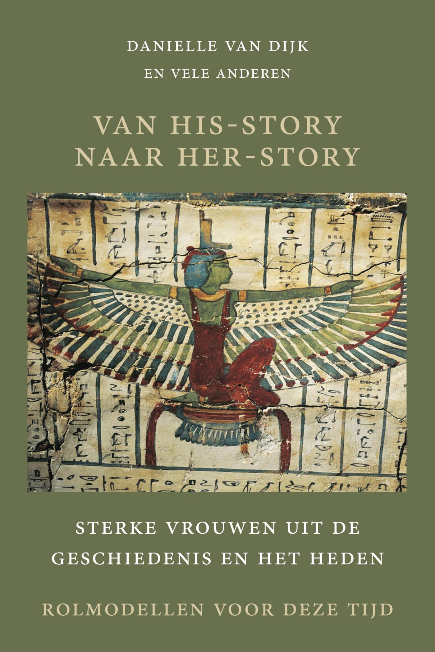 Van his-story naar her-story: sterke vrouwen uit de geschiedenis en het heden, rolmodellen voor deze tijd book