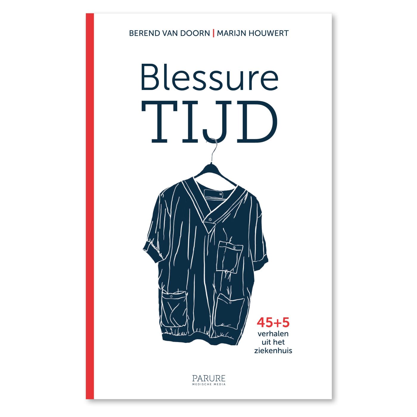 Blessuretijd: 45+5 verhalen uit het ziekenhuis book