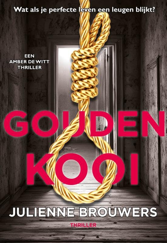Gouden strop: Wat als je perfecte leven een leugen blijkt? book