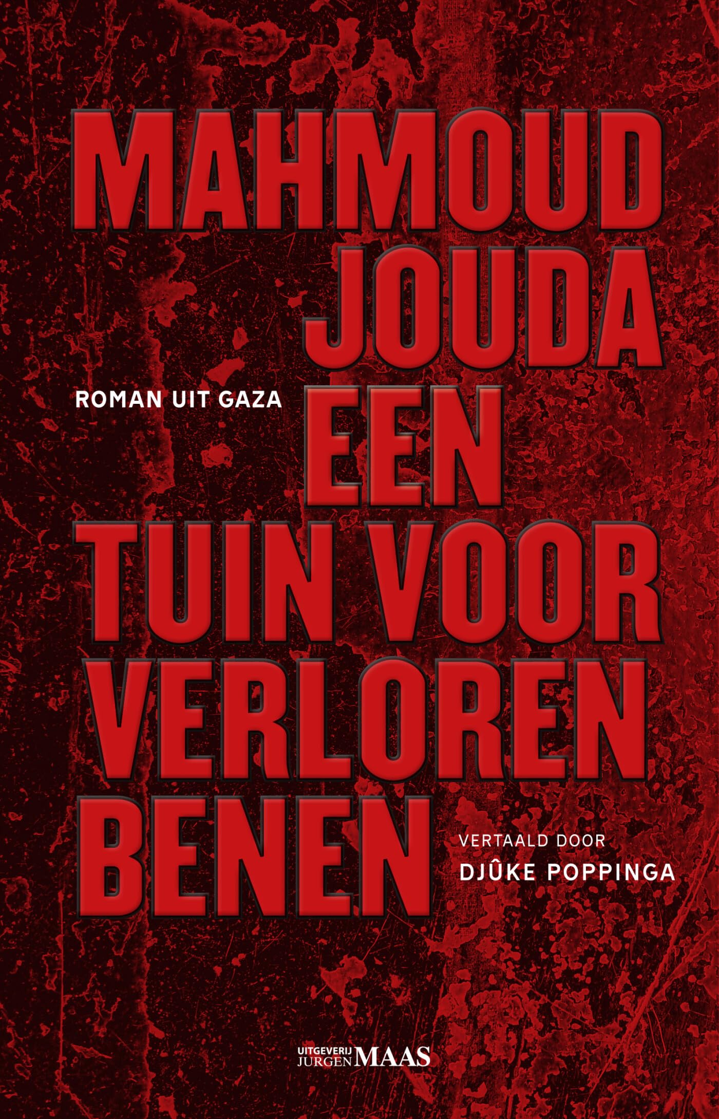 Een tuin voor verloren benen: roman Contemporary literature